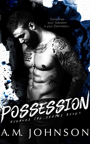 Possession: A Second Chance Standalone Romance (Avenues Ink Series Book 1)