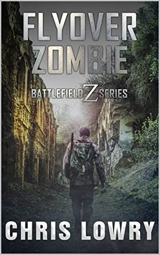 Flyover Zombie - a post apocalyptic action adventure: the Battlefield Z series
