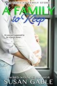 A Family to Keep (Hawkins Family Book 2)