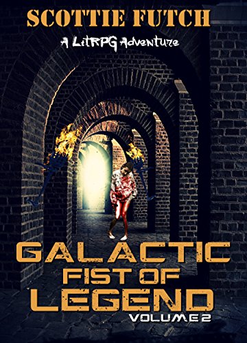 Galactic Fist of Legend: Volume 2