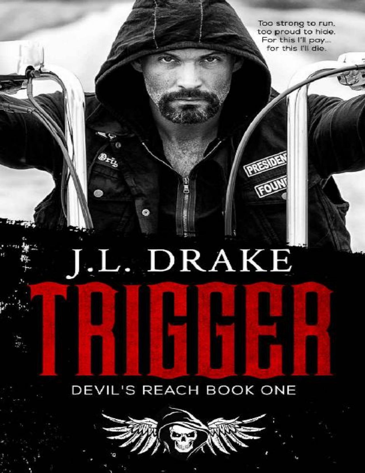 TRIGGER (Devil's Reach Book 1)