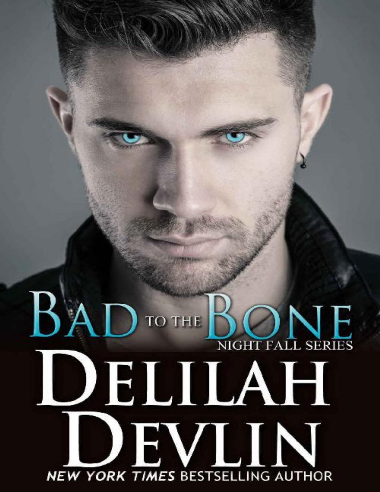 Bad to the Bone (Night Fall Book 10)