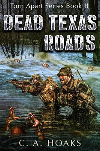Dead Texas Roads: Torn Apart Series Book 2