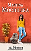 Martina Mochilera (Novelas rom&aacute;nticas en espa&ntilde;ol n&ordm; 2) (Spanish Edition)