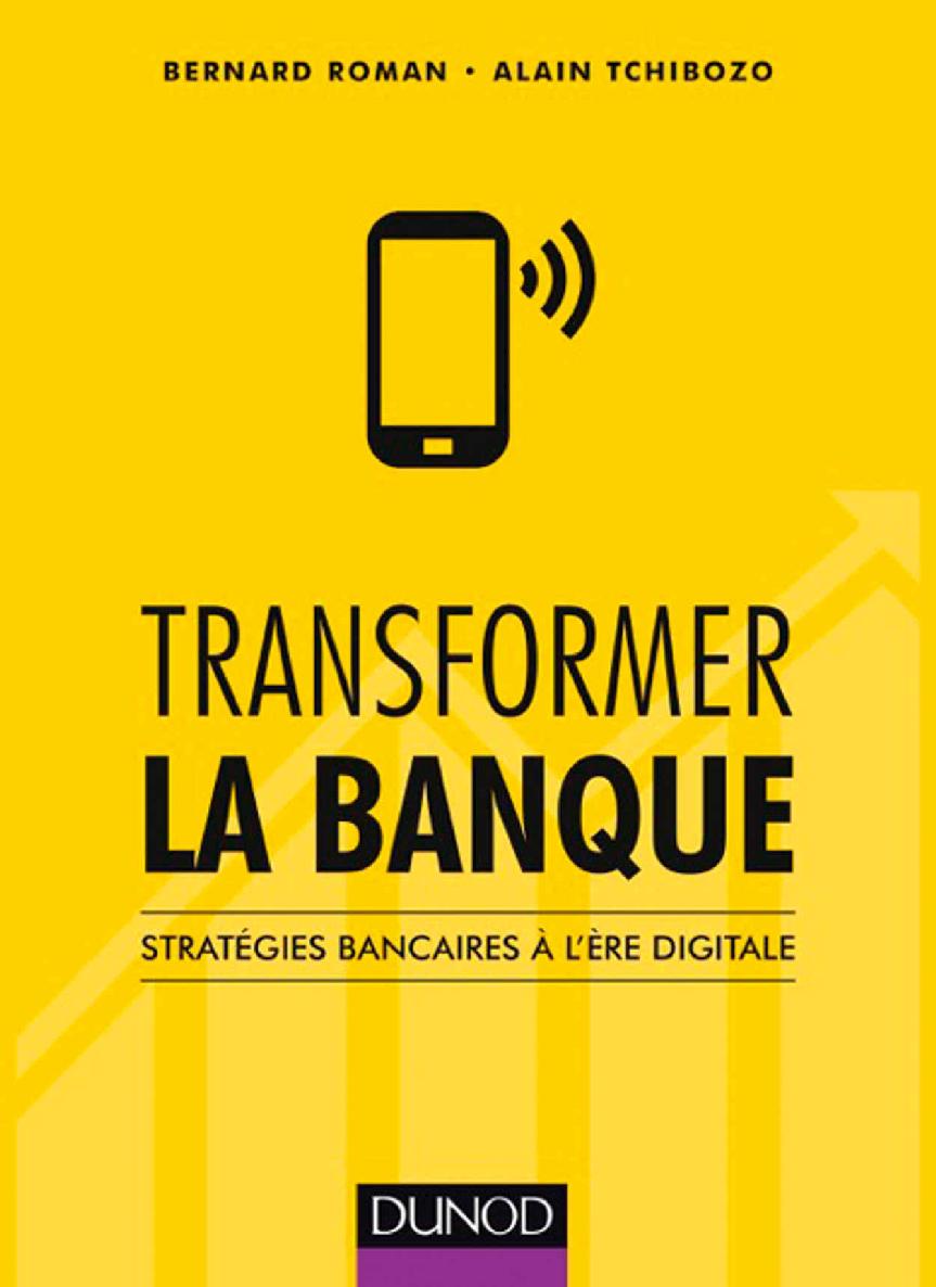 Transformer la banque : Stratégies bancaires à l'ère digitale (Hors collection) (French Edition)