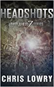 HEADSHOTS - a post apocalyptic sci fi adventure: the Battlefield Z series