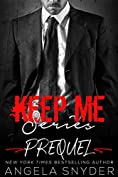 Keep Me Series: Prequel