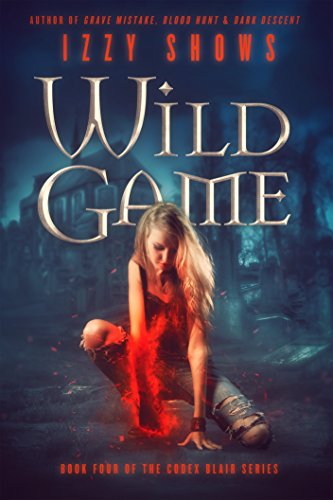 Wild Game (Codex Blair Book 4)