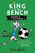 King of the Bench: Kicking &amp; Screaming