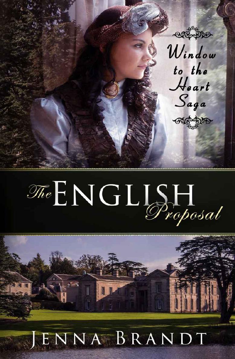 The English Proposal: Christian Victorian Era Historical (Window to the Heart Saga Trilogy Book 1)