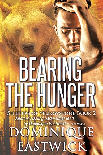 Bearing the Hunger (Shifters of Yellowstone Book 2)