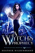 A Witch's Prophecy (Witches of Half Moon Bay Book 5)