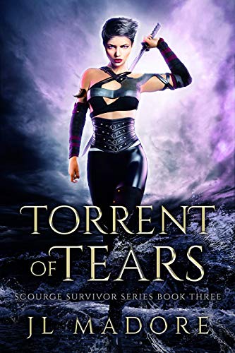 Torrent of Tears (Scourge Survivor Series Book 3)