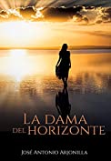 La dama del horizonte (Spanish Edition)