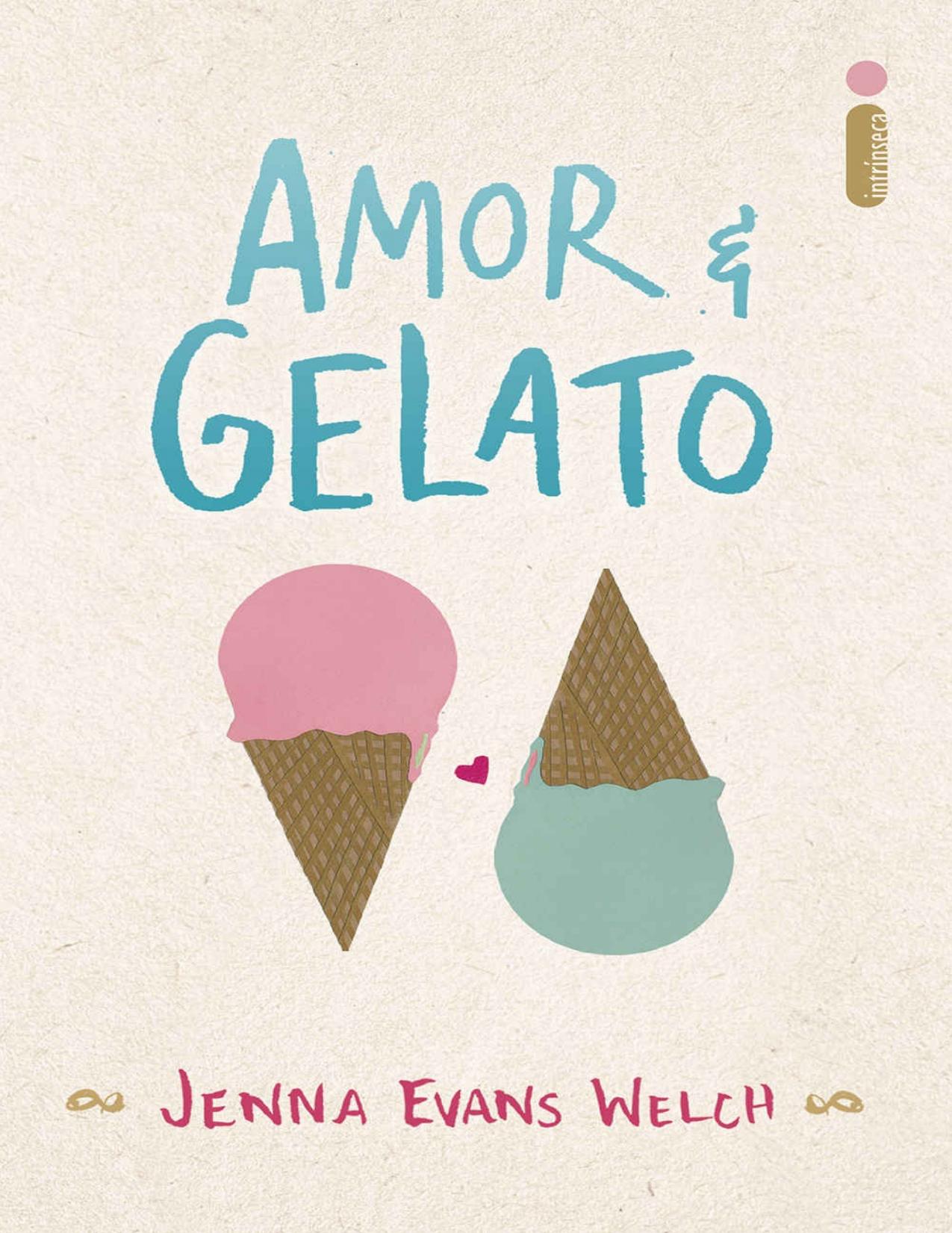 Amor &amp; gelato (Portuguese Edition)
