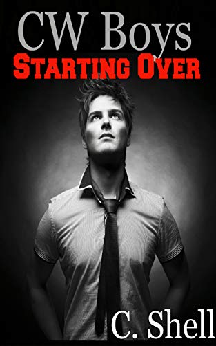 CW Boys: Starting Over