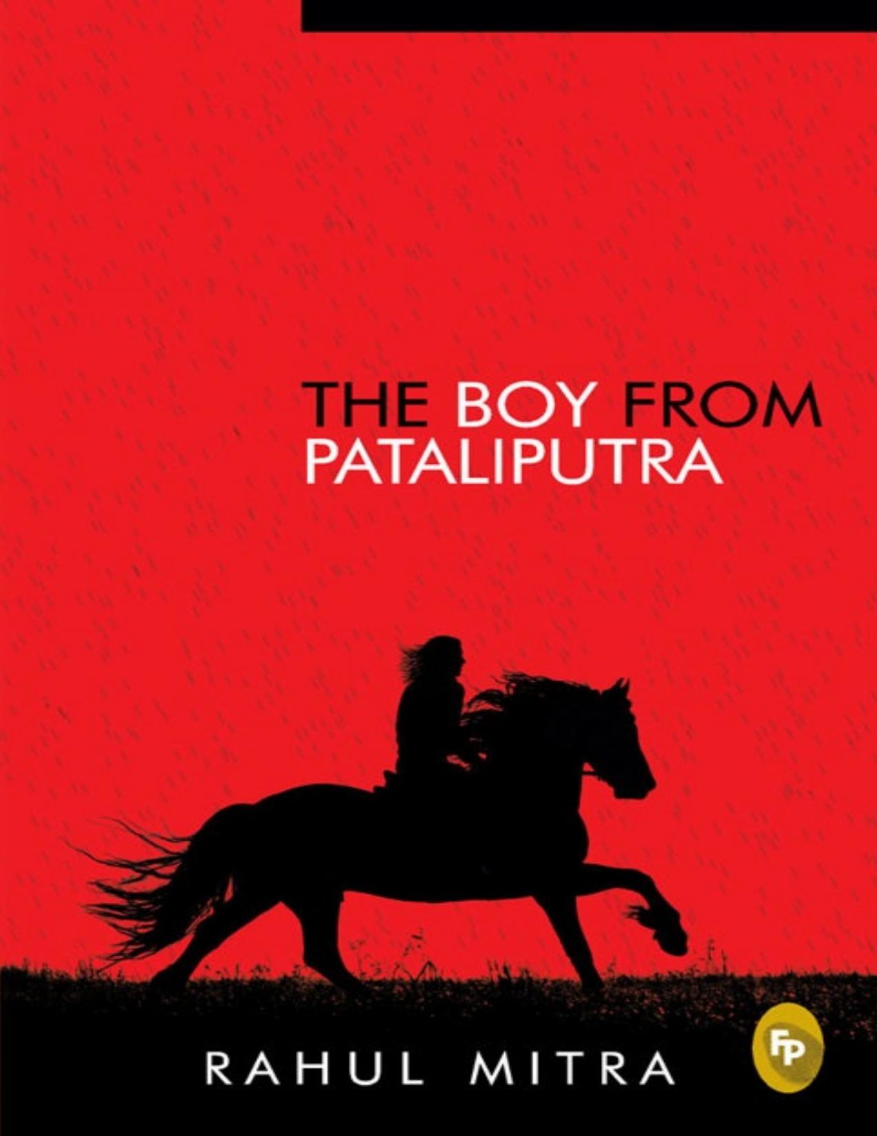 The Boy from Pataliputra