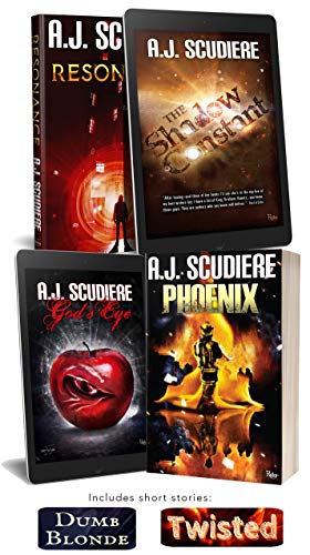 Stand Alone Novels by A.J. Scudiere: Resonance, The Shadow Constant, God&rsquo;s Eye, Phoenix, Dumb Blonde, Twisted (Stand Alone Suspense)