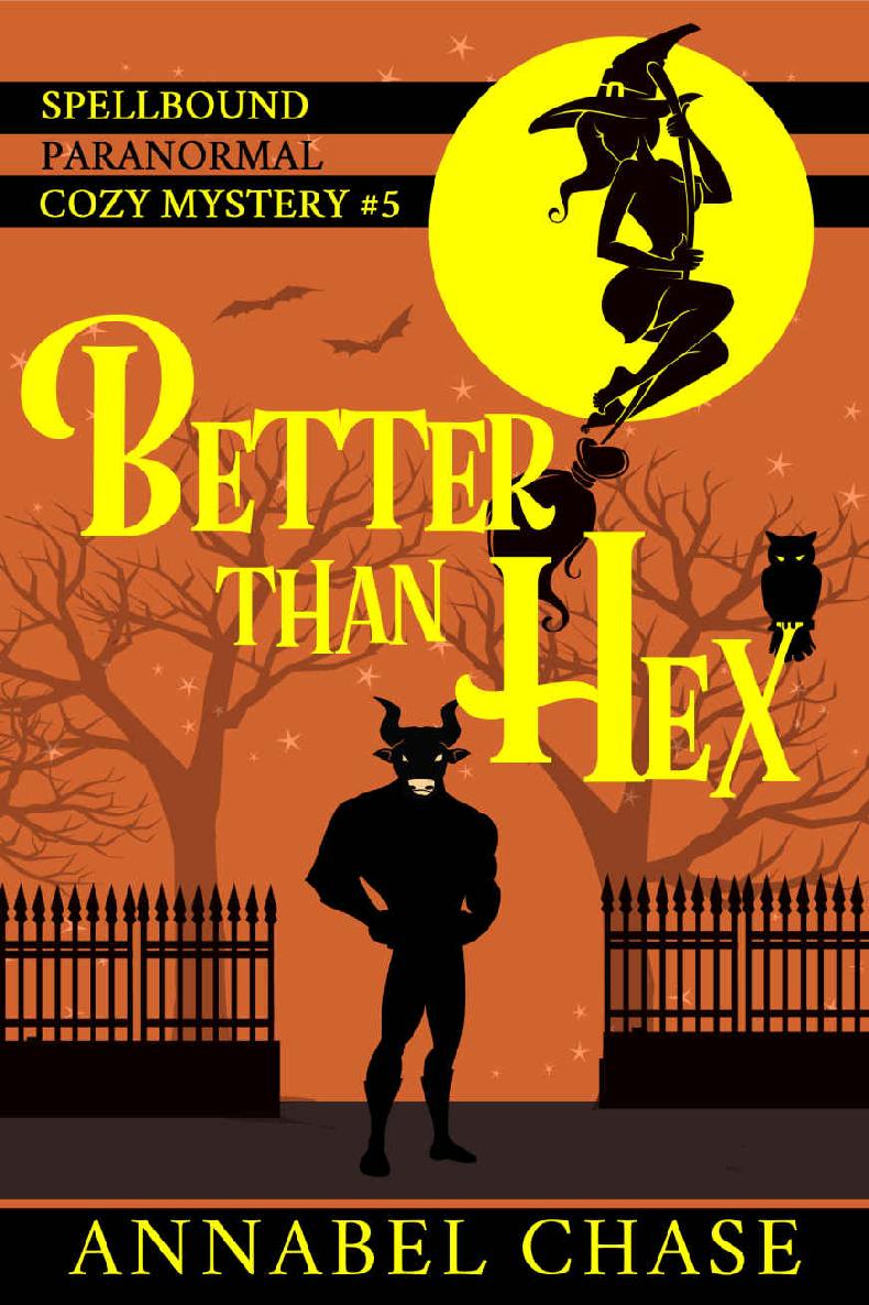 Better Than Hex (Spellbound Paranormal Cozy Mystery Book 5)