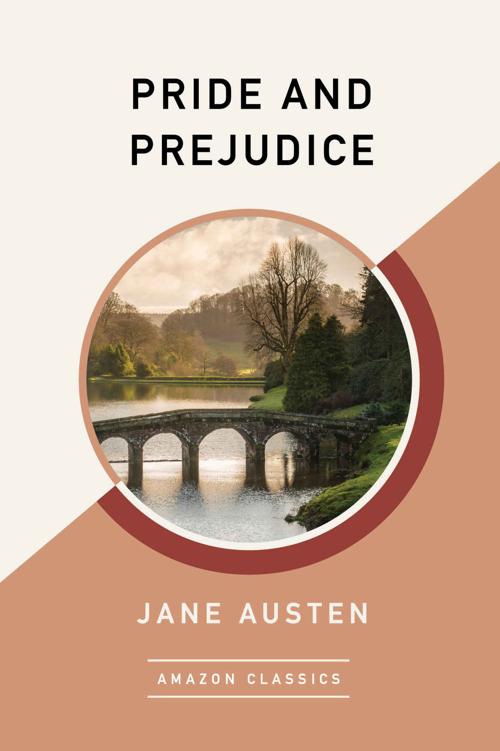 Pride and Prejudice (AmazonClassics Edition)