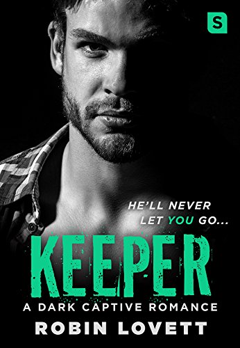 Keeper: A Dark Captive Romance (Dark Romance Trilogy Book 3)