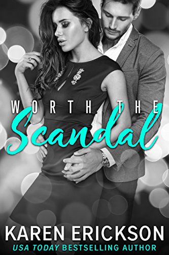 Worth the Scandal (Worth It Book 1)