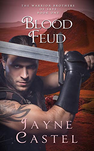 Blood Feud: A Dark Ages Scottish Romance (The Warrior Brothers of Skye Book 1)