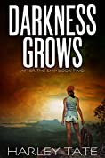 Darkness Grows: A Post-Apocalyptic Survival Thriller (After the EMP Book 2)