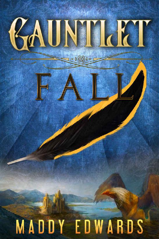 Gauntlet Fall (The Gauntlet Book 1)