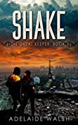 Shake: Science Fantasy Novelette (The Great Keeper series Book 1)