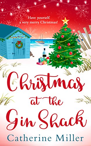 Christmas at the Gin Shack: An uplifting and heartwarming festive read, perfect for curling up with!