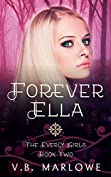 Forever Ella: The Everly Girls Book 2