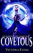 Covetous: A Dark Paranormal Romance (The Marked Mage Chronicles, Book 2)