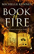 Book of Fire: A debut fantasy perfect for fans of The Hunger Games, Divergent and The Maze Runner (The Book of Fire series, Book 1)