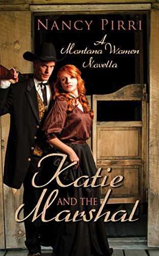 Katie and the Marshal: Montana Women Book 1