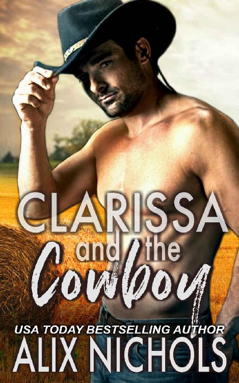 Clarissa and the Cowboy: An opposites-attract romance (Companion to the Darcy Brothers series)