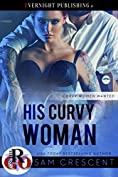 His Curvy Woman (Curvy Women Wanted Book 5)