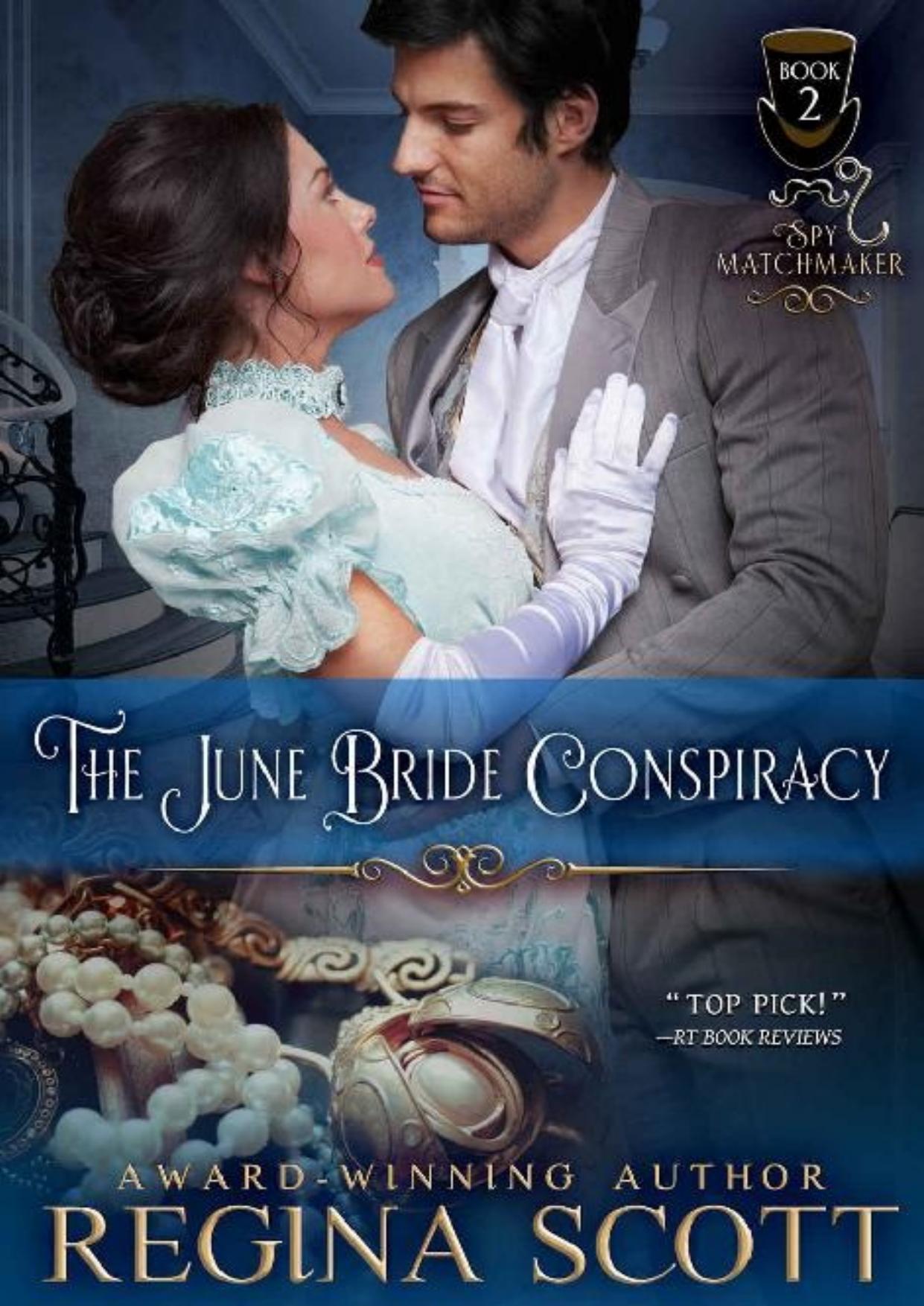 The June Bride Conspiracy (The Spy Matchmaker Book 2)