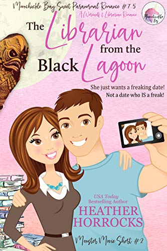 THE LIBRARIAN FROM THE BLACK LAGOON (A Sweet Librarian &amp; Werewolf Romance): (Moonchuckle Bay #7.5 Sweet Monster Movie Short Romance)