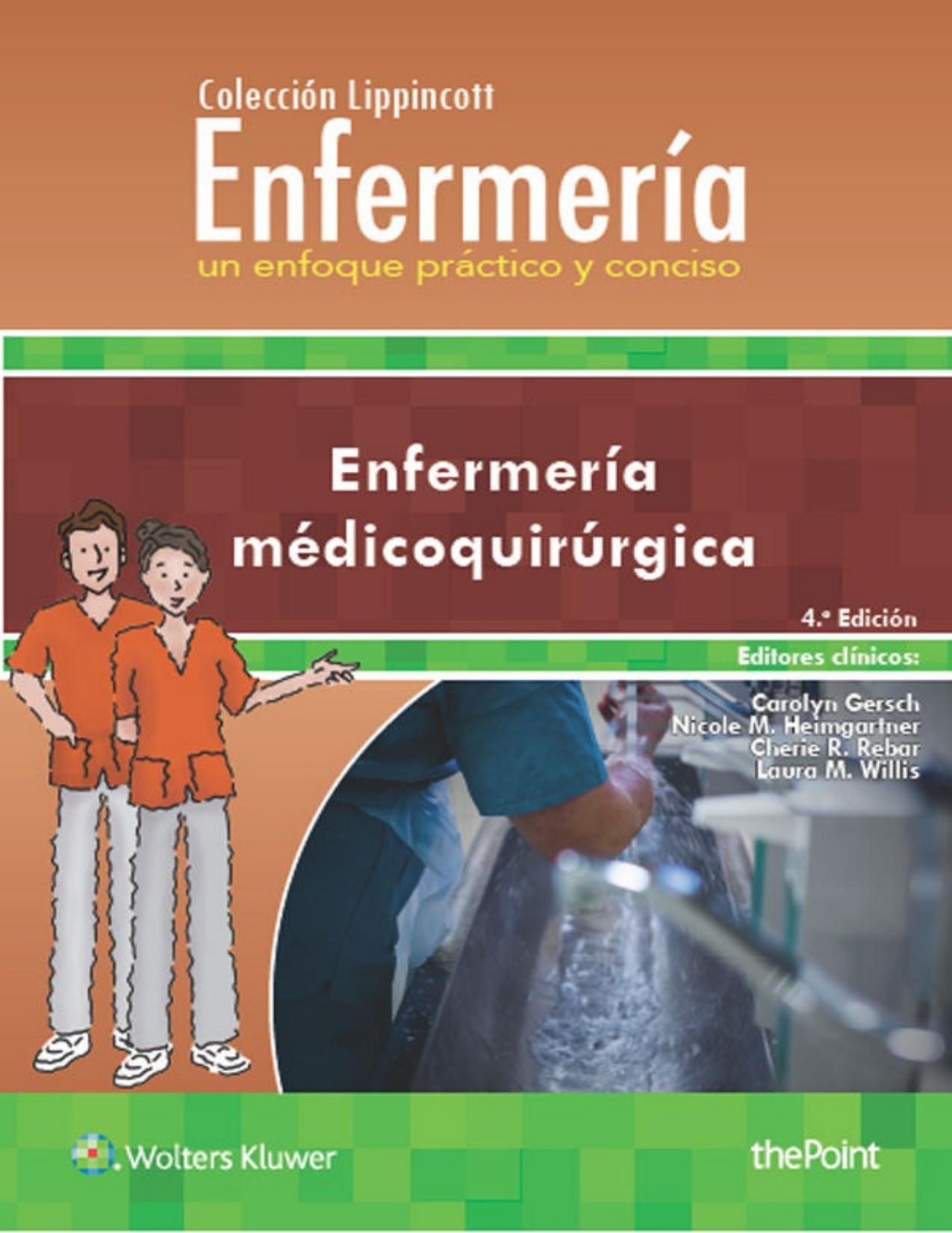 Colección Lippincott Enfermería. Un enfoque práctico y conciso: Enfermería medicoquirúrgica, 4.ª (Spanish Edition)