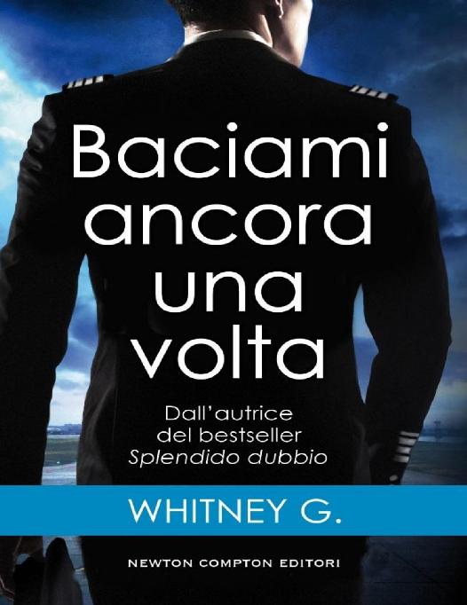 Baciami ancora una volta (Turbulence Series Vol. 1) (Italian Edition)