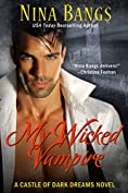 My Wicked Vampire (Castle of Dark Dreams)