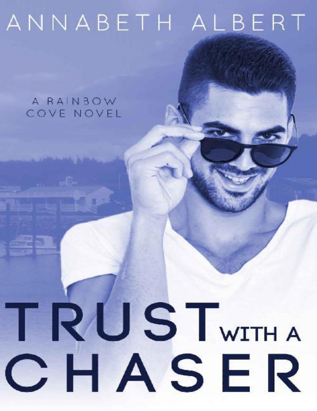 Trust with a Chaser (Rainbow Cove Book 1)