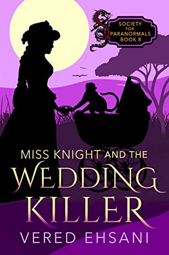 Miss Knight and the Wedding Killer (Society For Paranormals Book 8)