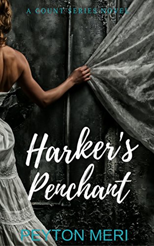 Harker's Penchant (A Count Series Novel Book 1)