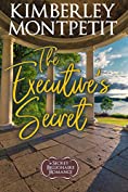 The Executive's Secret: Second-Chance Sweet Romance (A Secret Billionaire Romance Book 2)