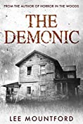 The Demonic: Book 1 in the Supernatural Horror Series (Supernatural Horror Novel Series)
