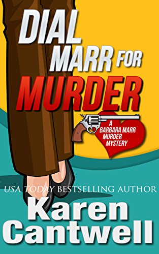 Dial Marr for Murder (A Barbara Marr Murder Mystery Book 6)