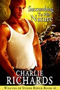 Succumbing to his Nature (Wolves of Stone Ridge Book 41)