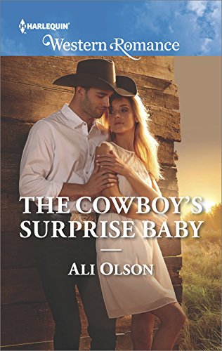 The Cowboy's Surprise Baby (Spring Valley, Texas Book 2)